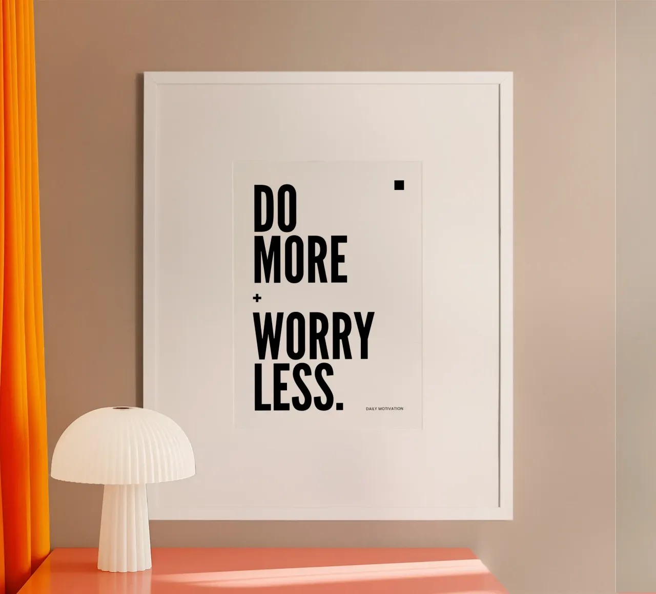 DO MORE, WORRY LESS. poster da ARTEVO