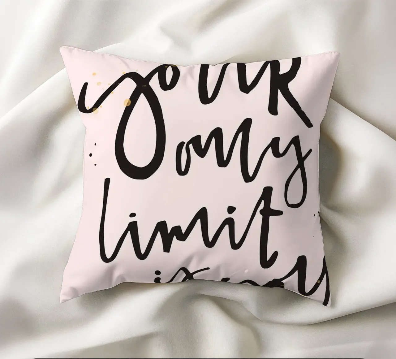 YOUR ONLY LIMIT IS YOU cuscino da ARTEVO