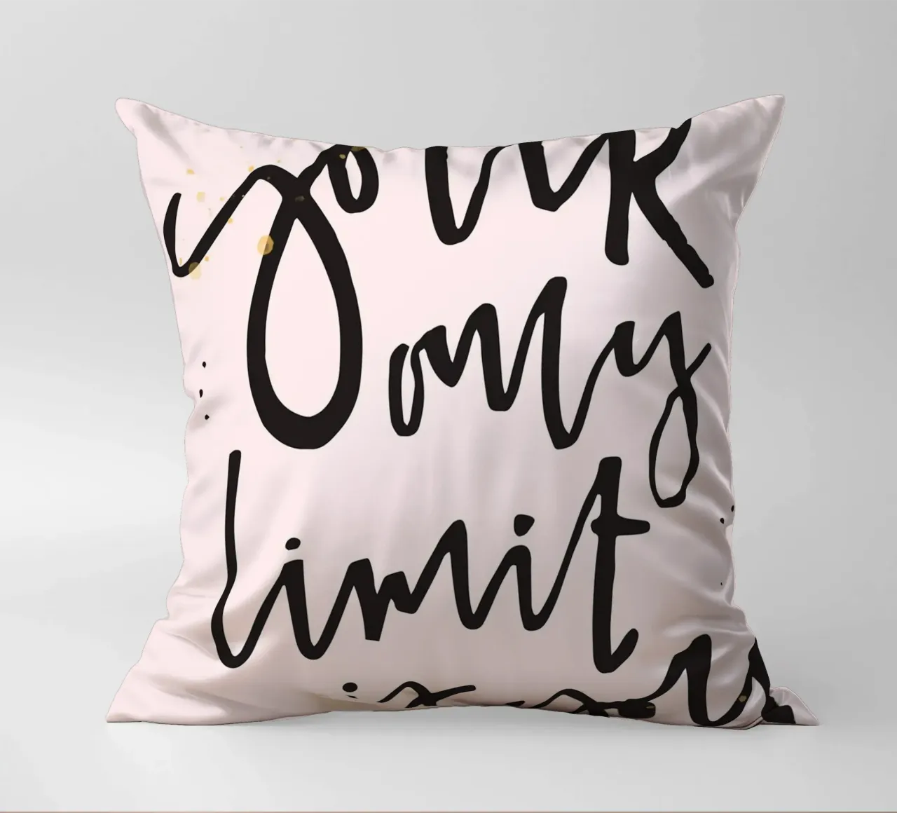 YOUR ONLY LIMIT IS YOU cuscino da ARTEVO