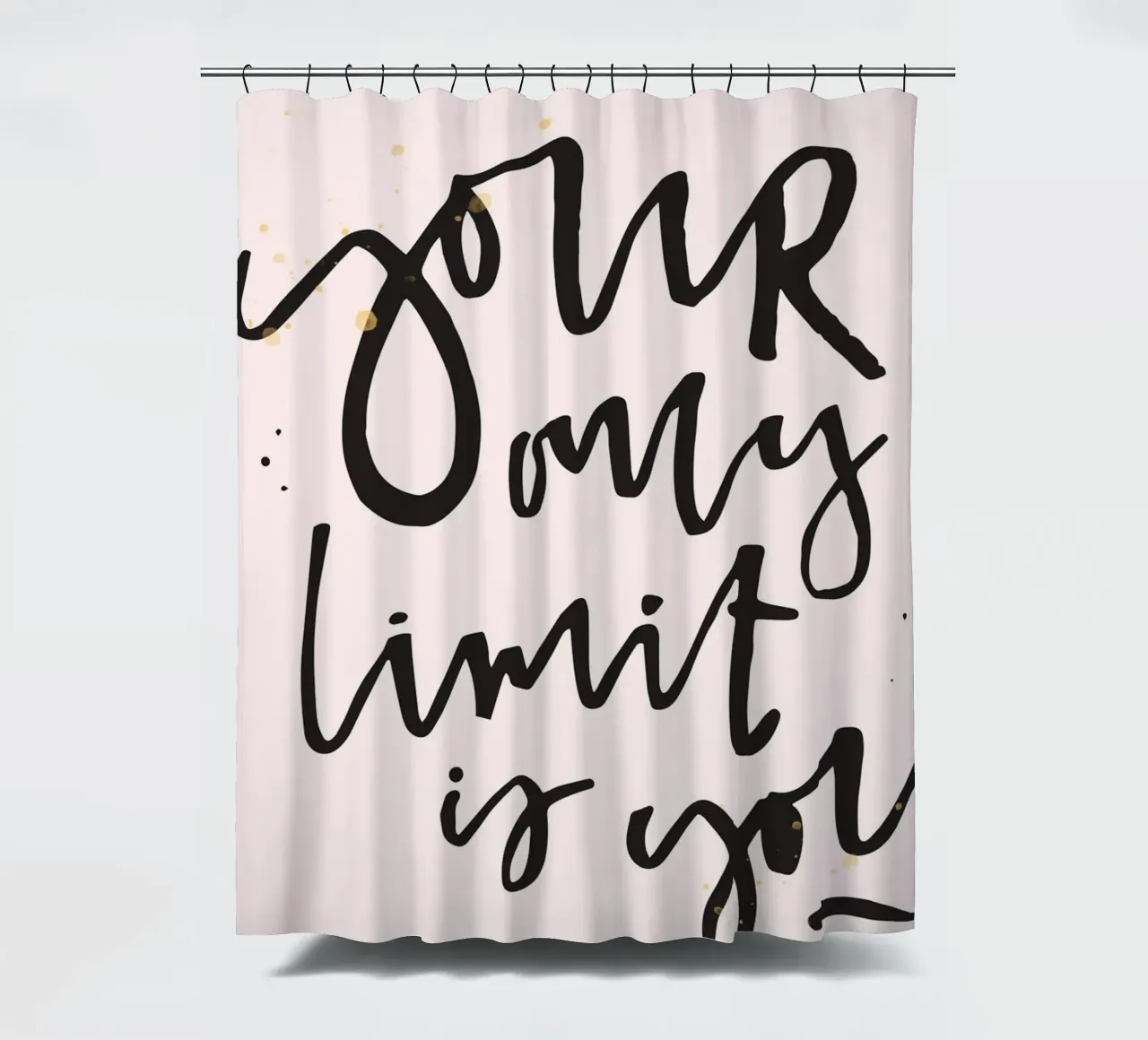 YOUR ONLY LIMIT IS YOU tenda da doccia da ARTEVO