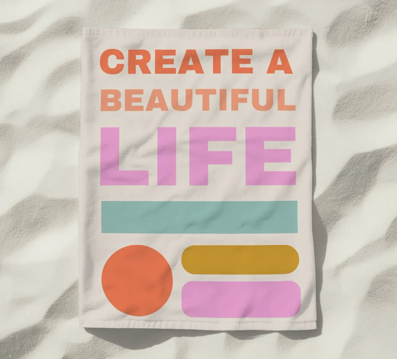 CREATE A BEAUTIFUL LIFE telo mare da ARTEVO