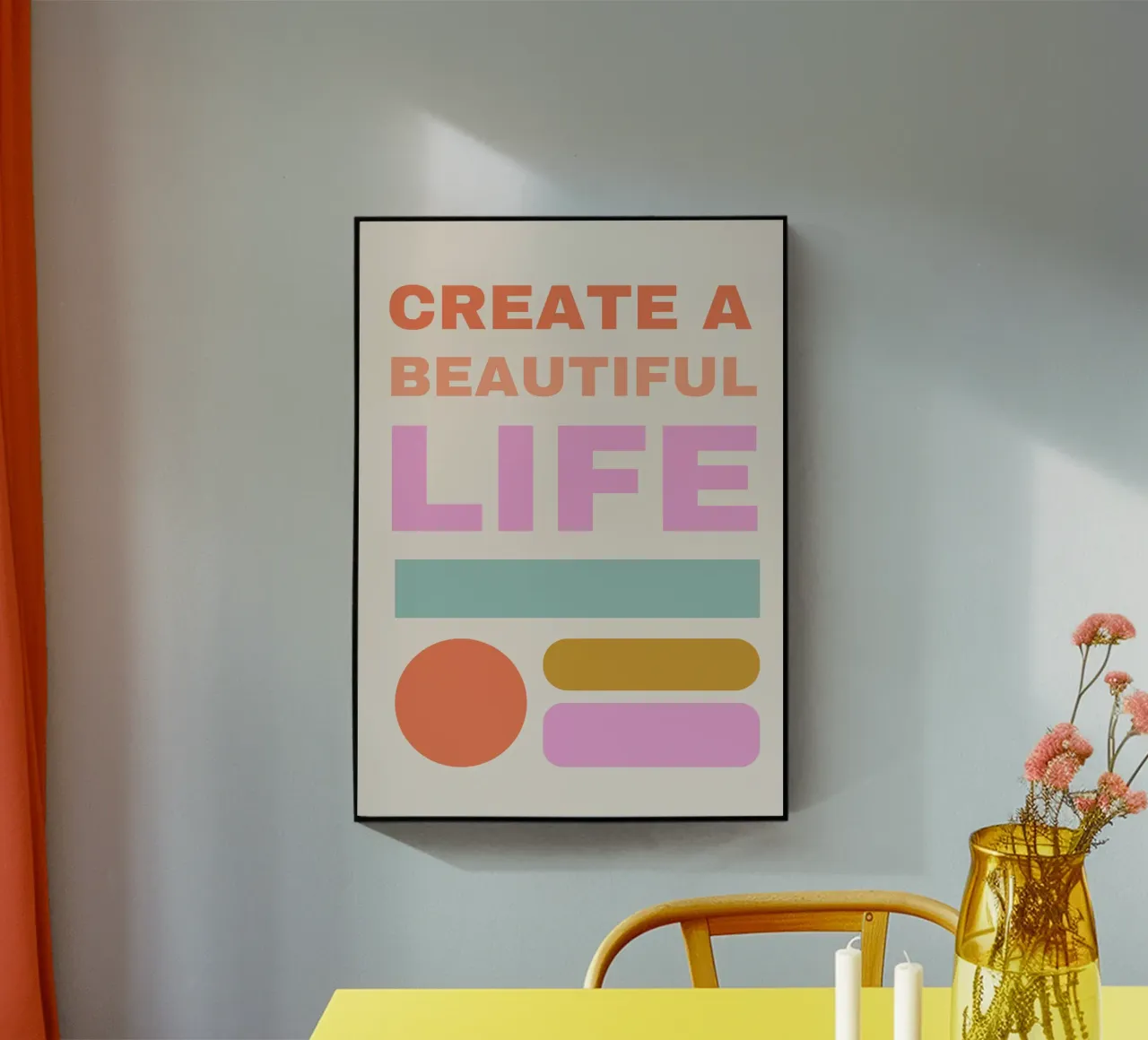 CREATE A BEAUTIFUL LIFE plexiglass da ARTEVO