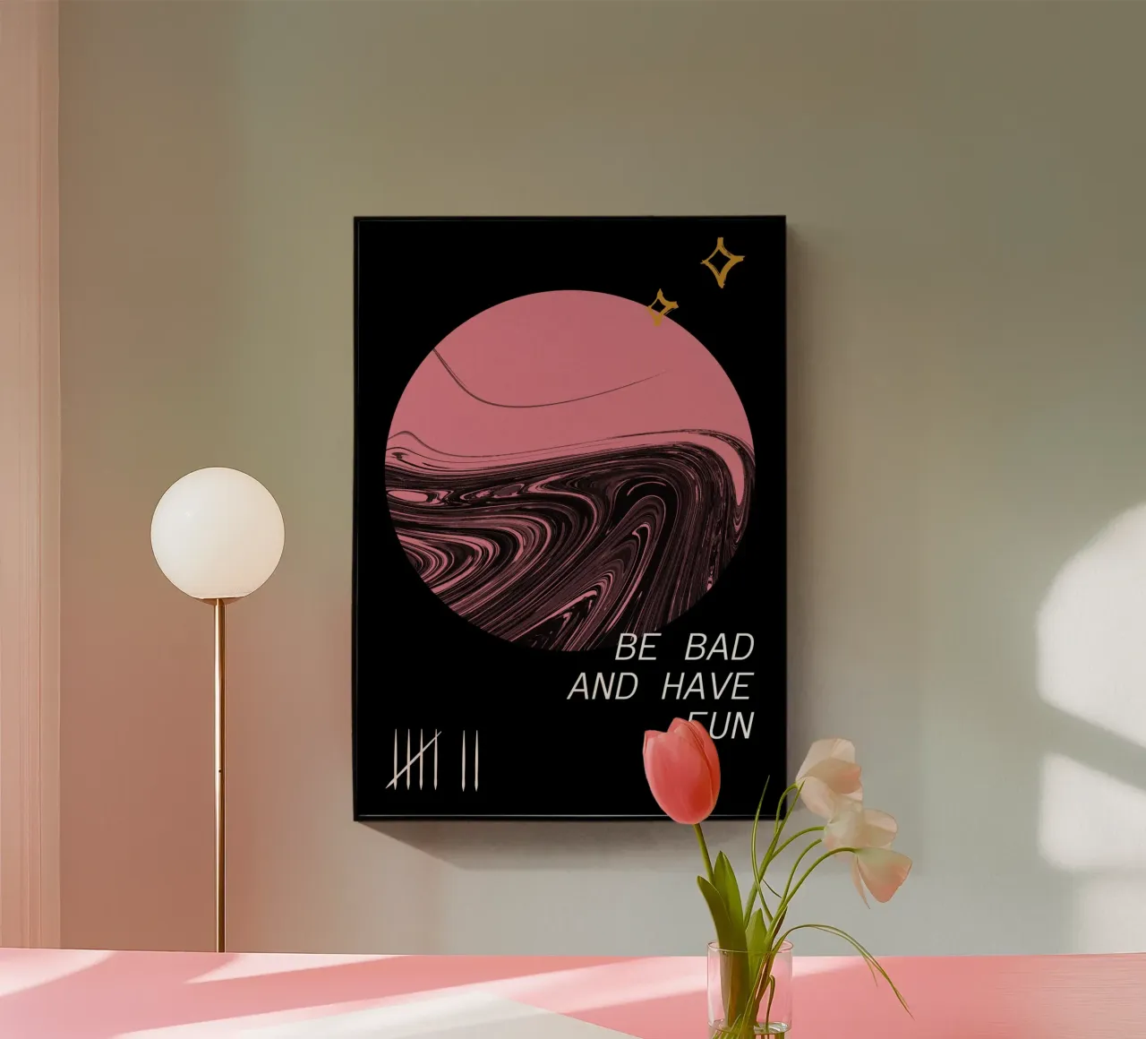 BE BAD AND HAVE FUN plexiglass da ARTEVO