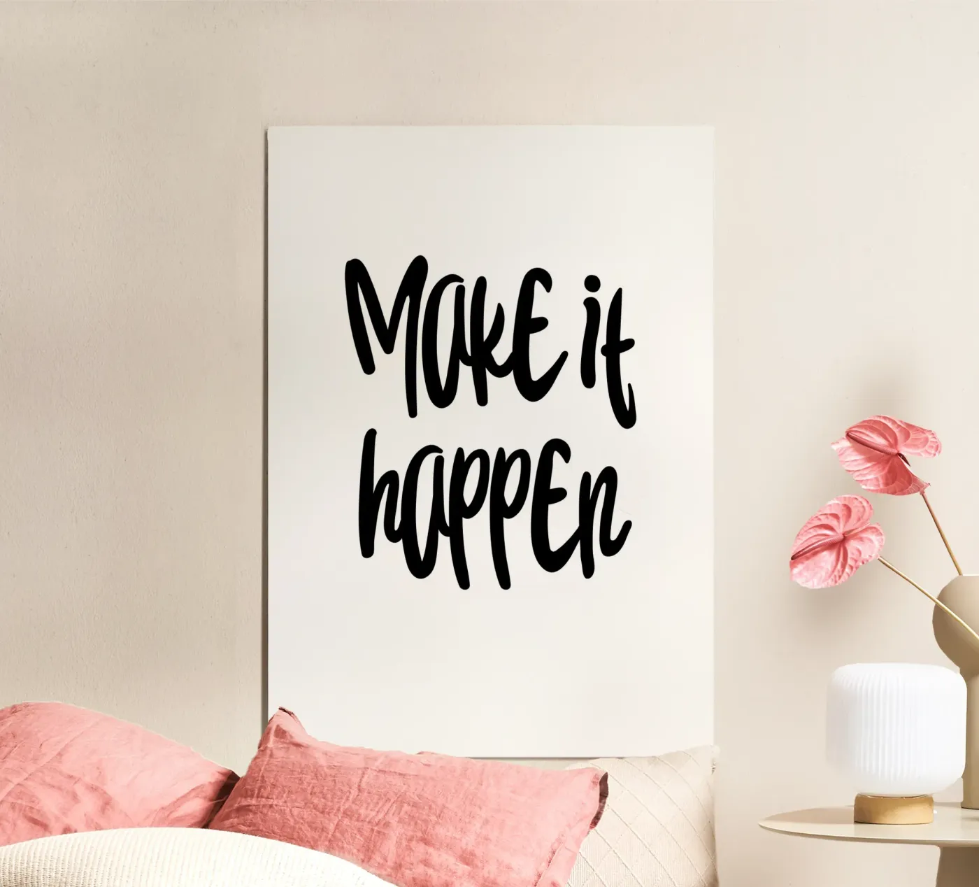Make it happen poster da Quotes on walls