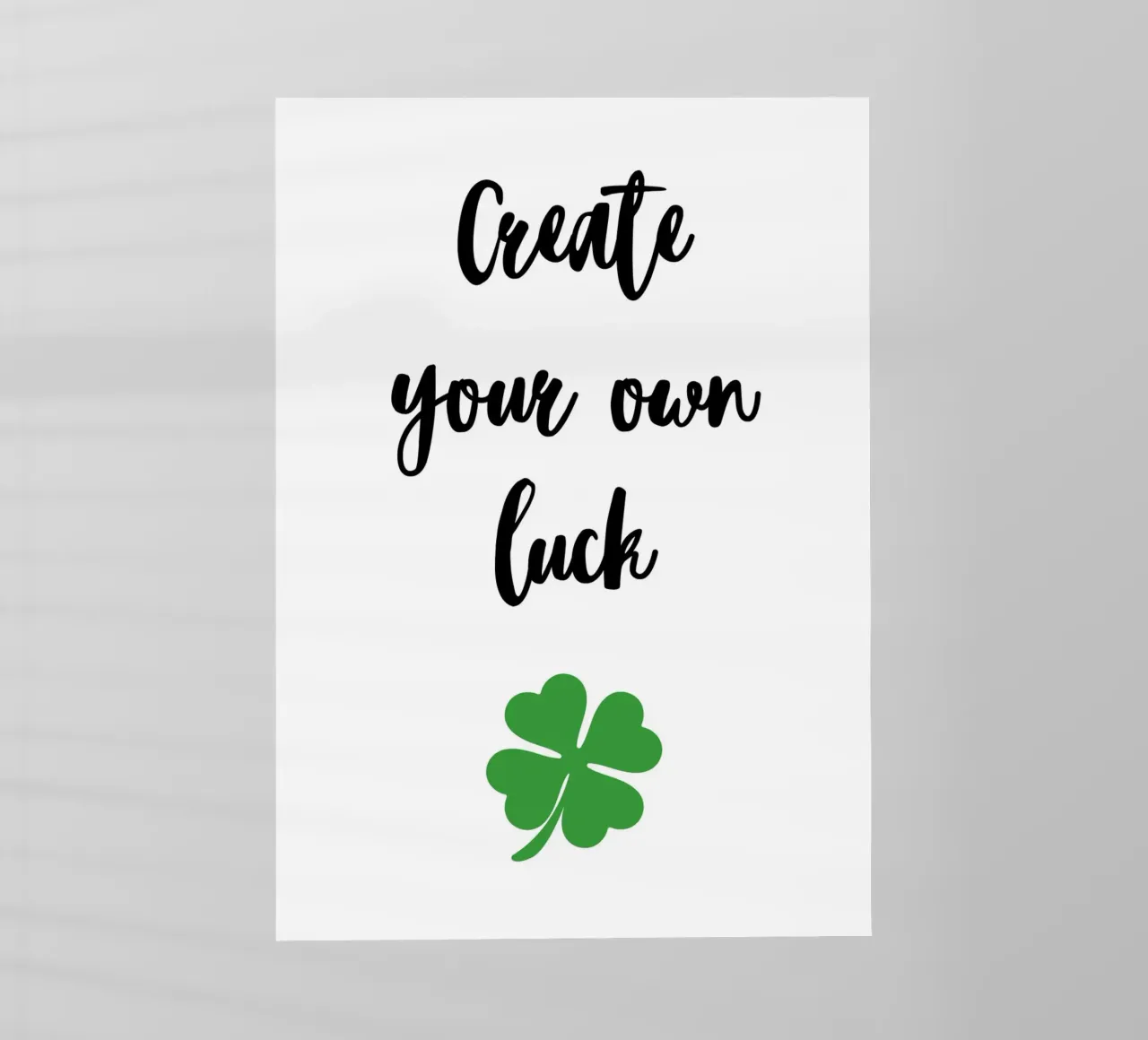Create your own luck pellicola backlit da Quotes on walls