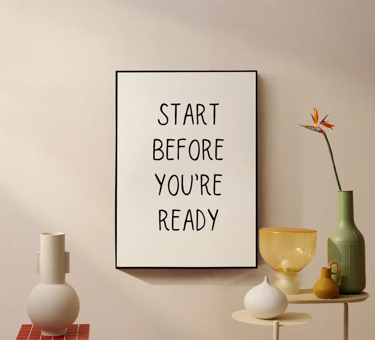 Start before you’re ready plexiglass da Quotes on walls