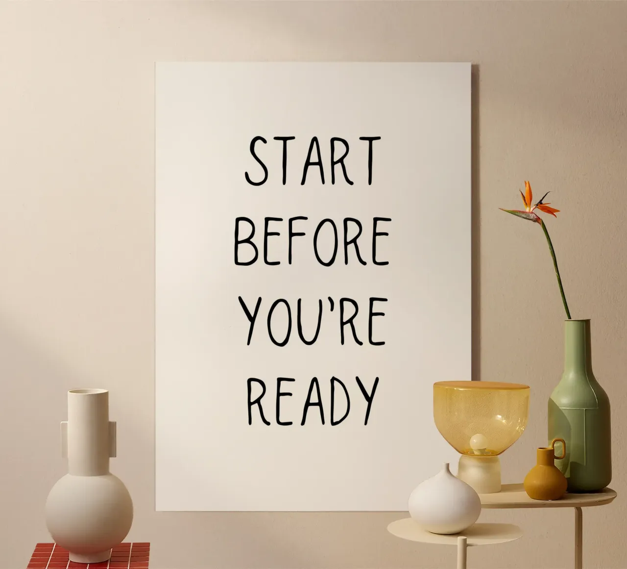 Start before you’re ready plexiglass da Quotes on walls