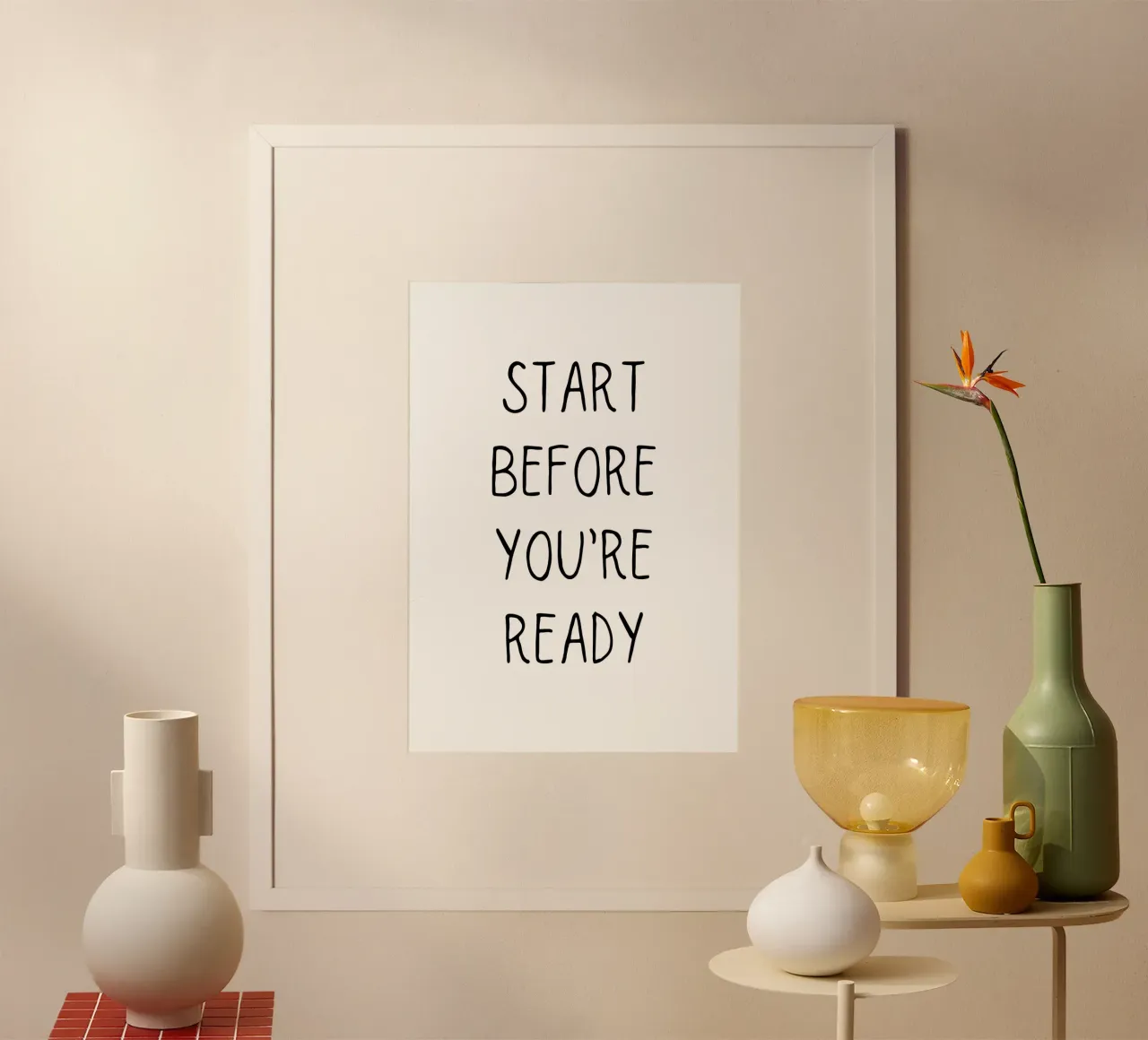Start before you’re ready carta hahnemühle da Quotes on walls