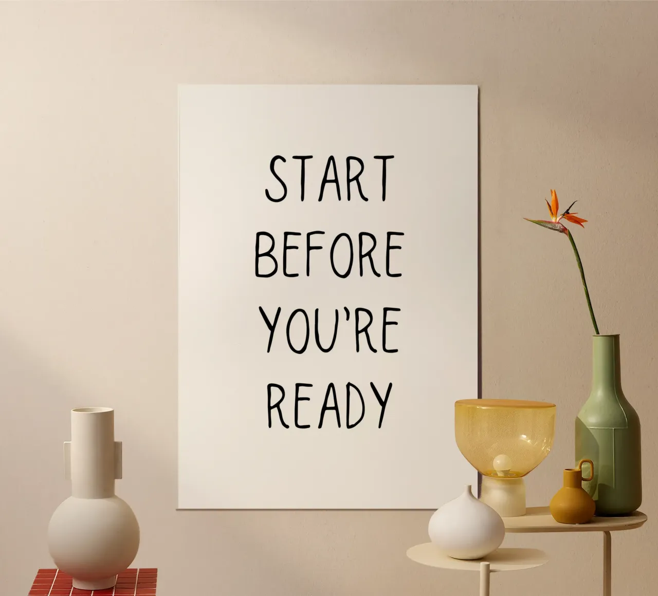 Start before you’re ready carta hahnemühle da Quotes on walls