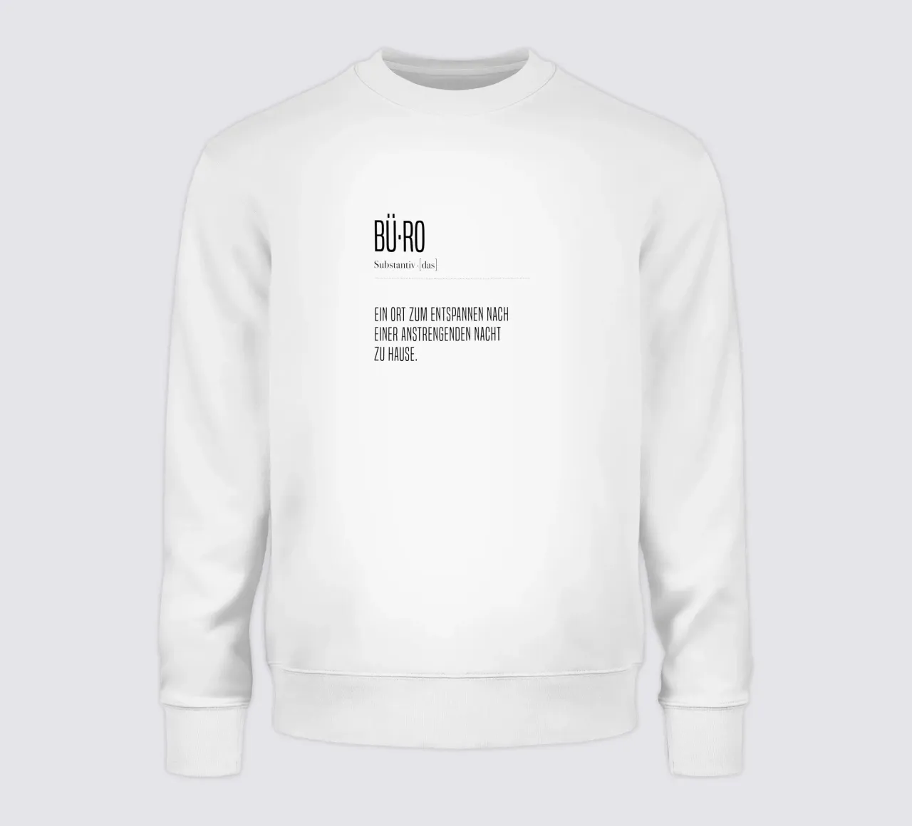 Büro Definition sweatshirt by artbox44