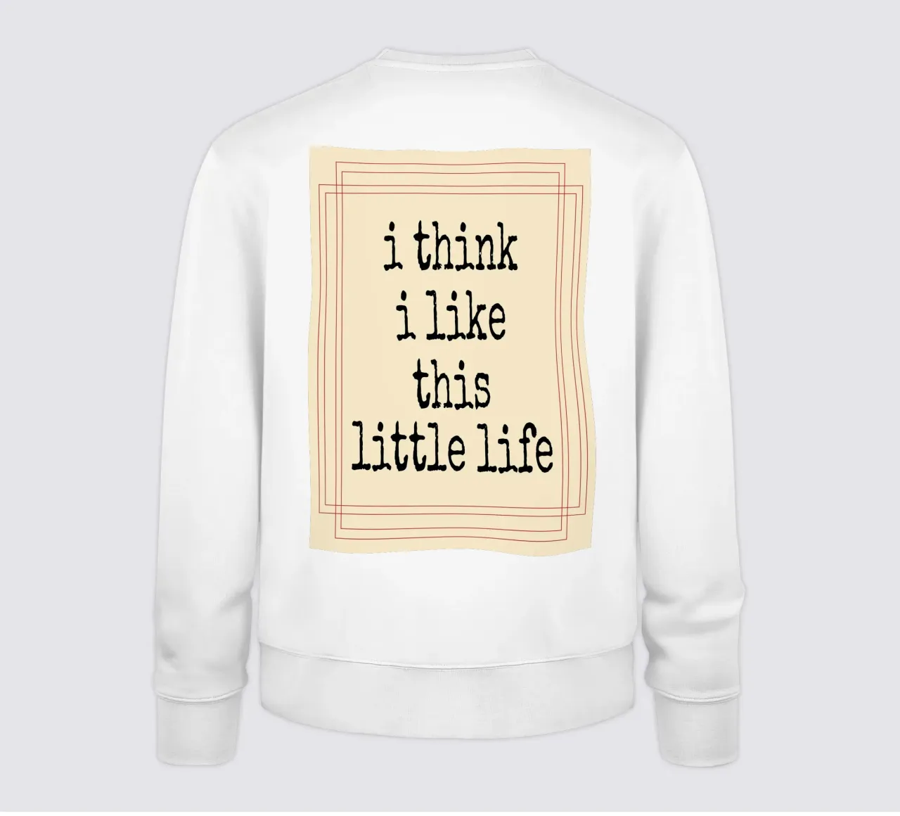Credo che questa piccola vita mi piaccia felpa da Ramanda