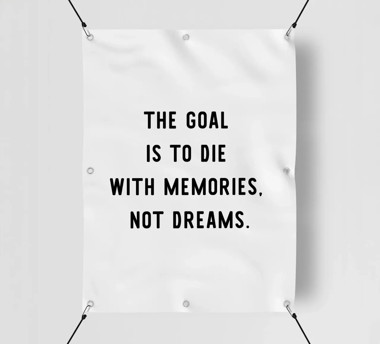 The goal is to die with memories, not dreams, motivation telo in pvc da RB-Quotes