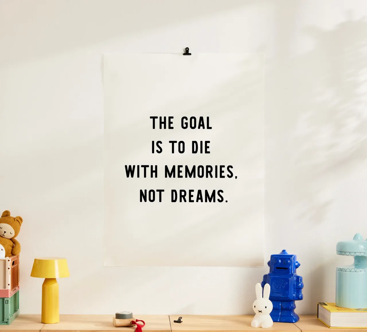 The goal is to die with memories, not dreams, motivation carta hahnemühle da RB-Quotes