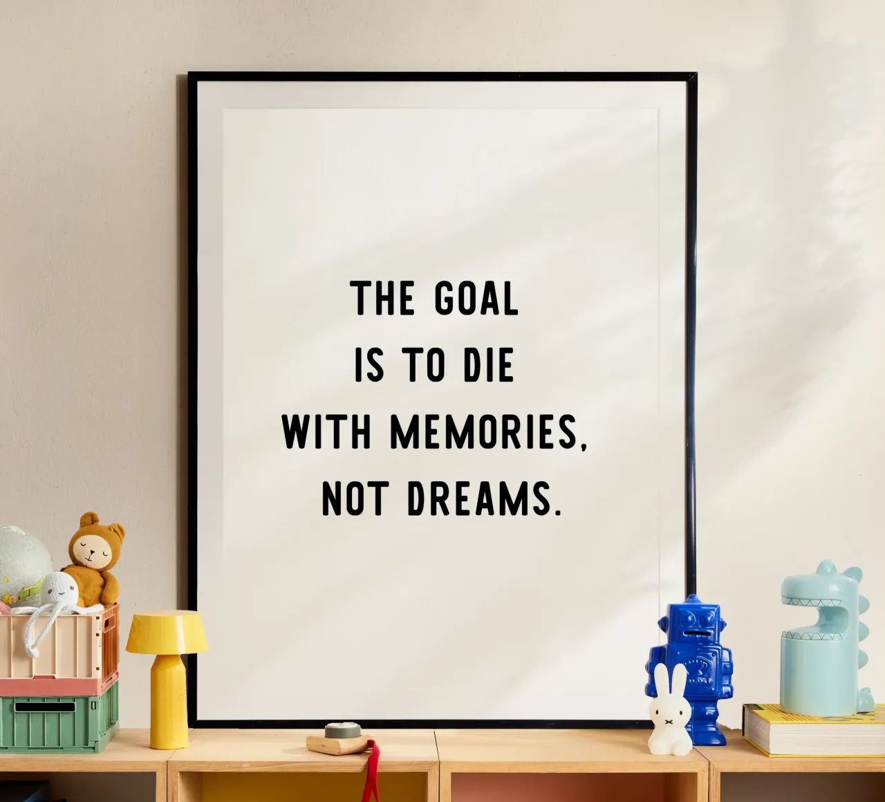 The goal is to die with memories, not dreams, motivation carta hahnemühle da RB-Quotes
