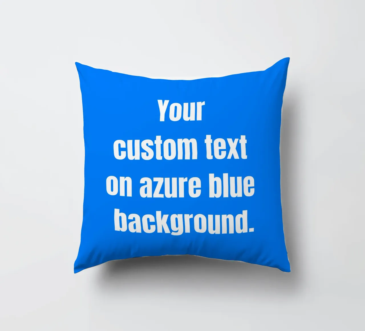 Custom text on azure blue background cuscino da RB-Quotes