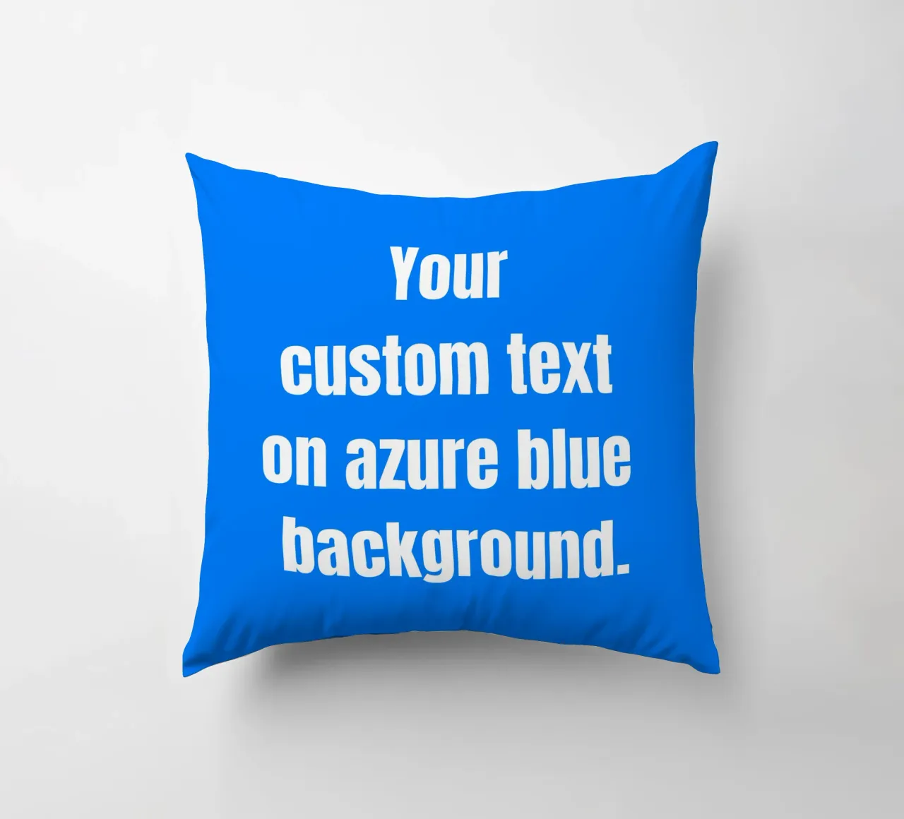 Custom text on azure blue background cuscino da RB-Quotes
