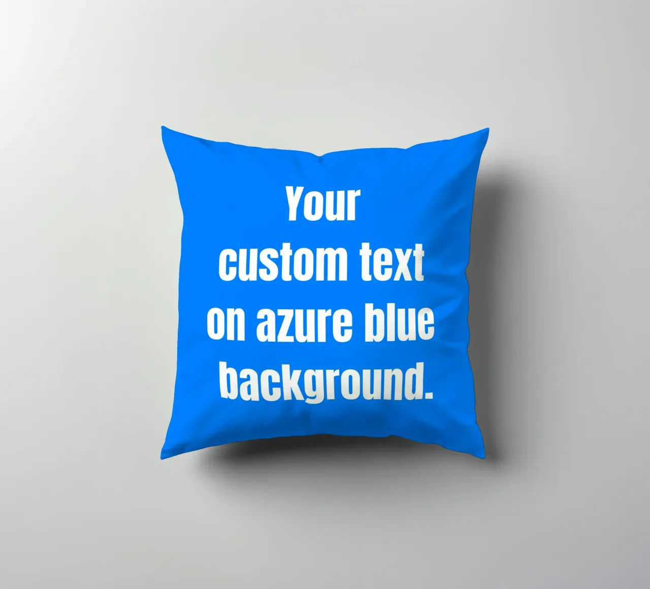Custom text on azure blue background cuscino da RB-Quotes