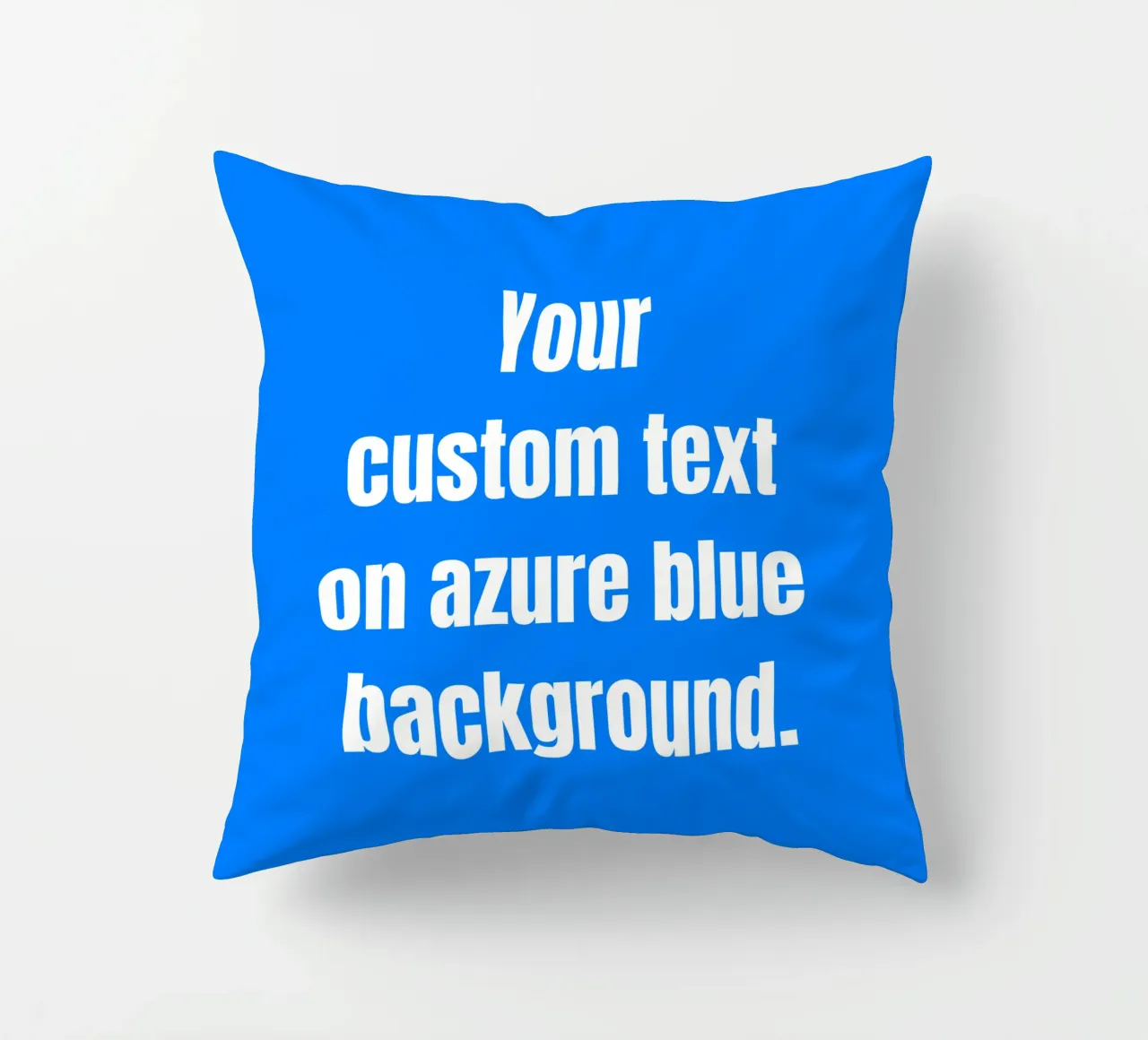 Custom text on azure blue background cuscino da RB-Quotes