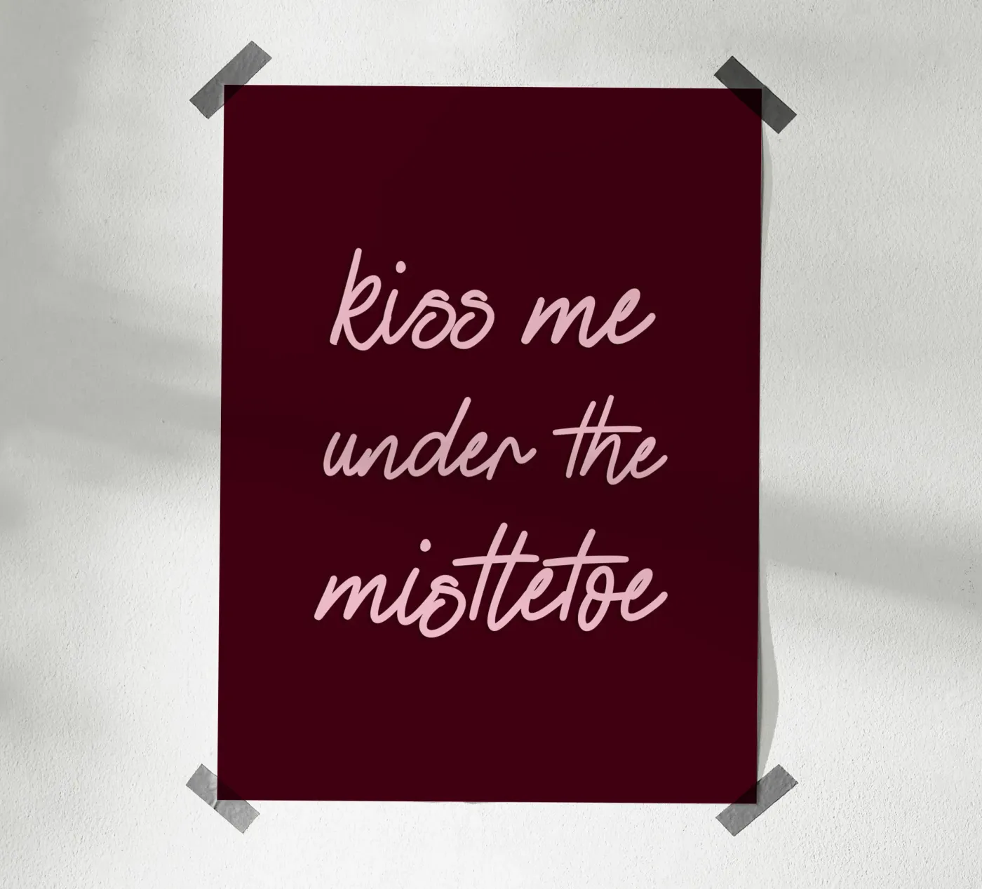 Kiss Me Under The Mistletoe Poster von Xmas Collection by Palmartprints