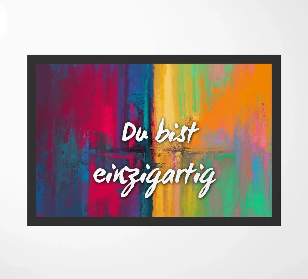 DU BIST EINZIGARTIG zerbino da ARTEVO