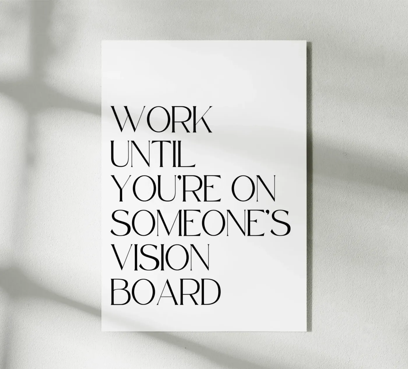 Work Until plexiglass da QuoteFrame