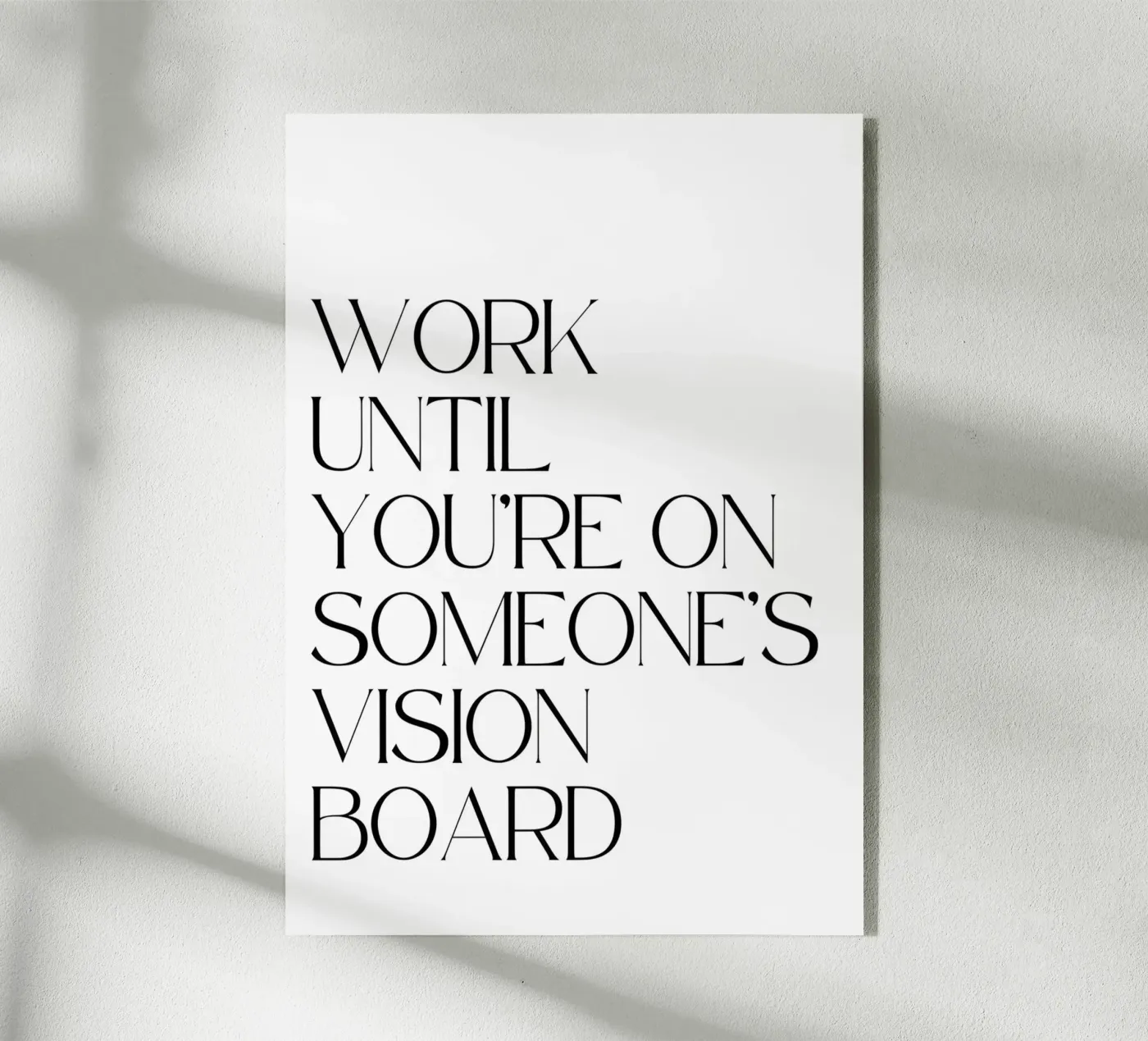 Work Until acryl van QuoteFrame