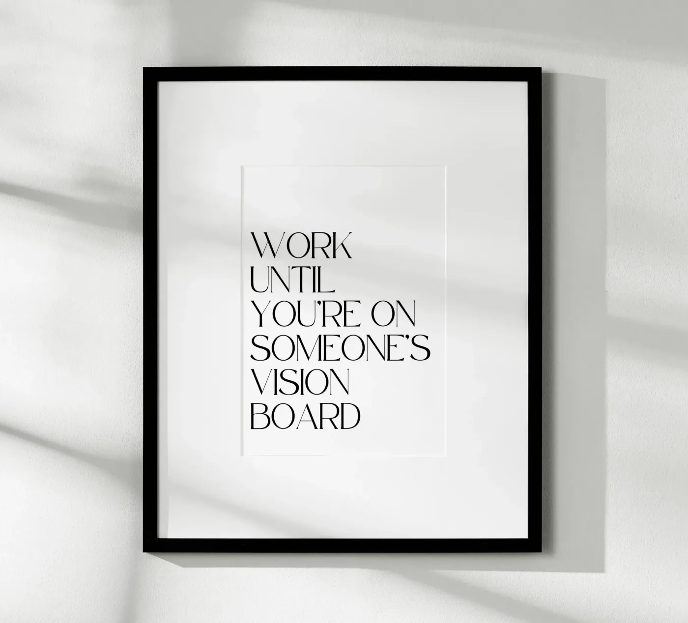 Work Until poster van QuoteFrame