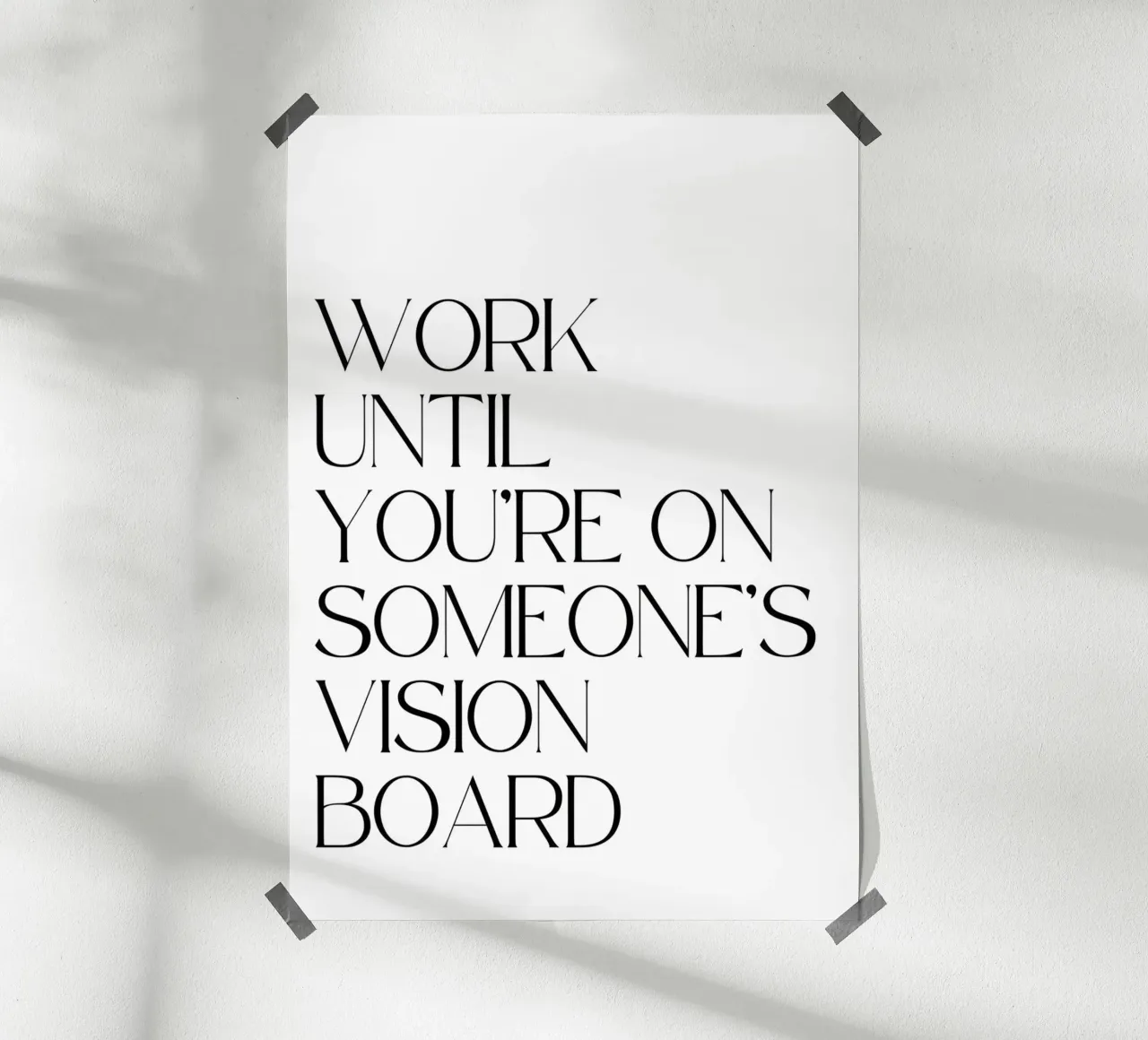 Work Until poster by QuoteFrame