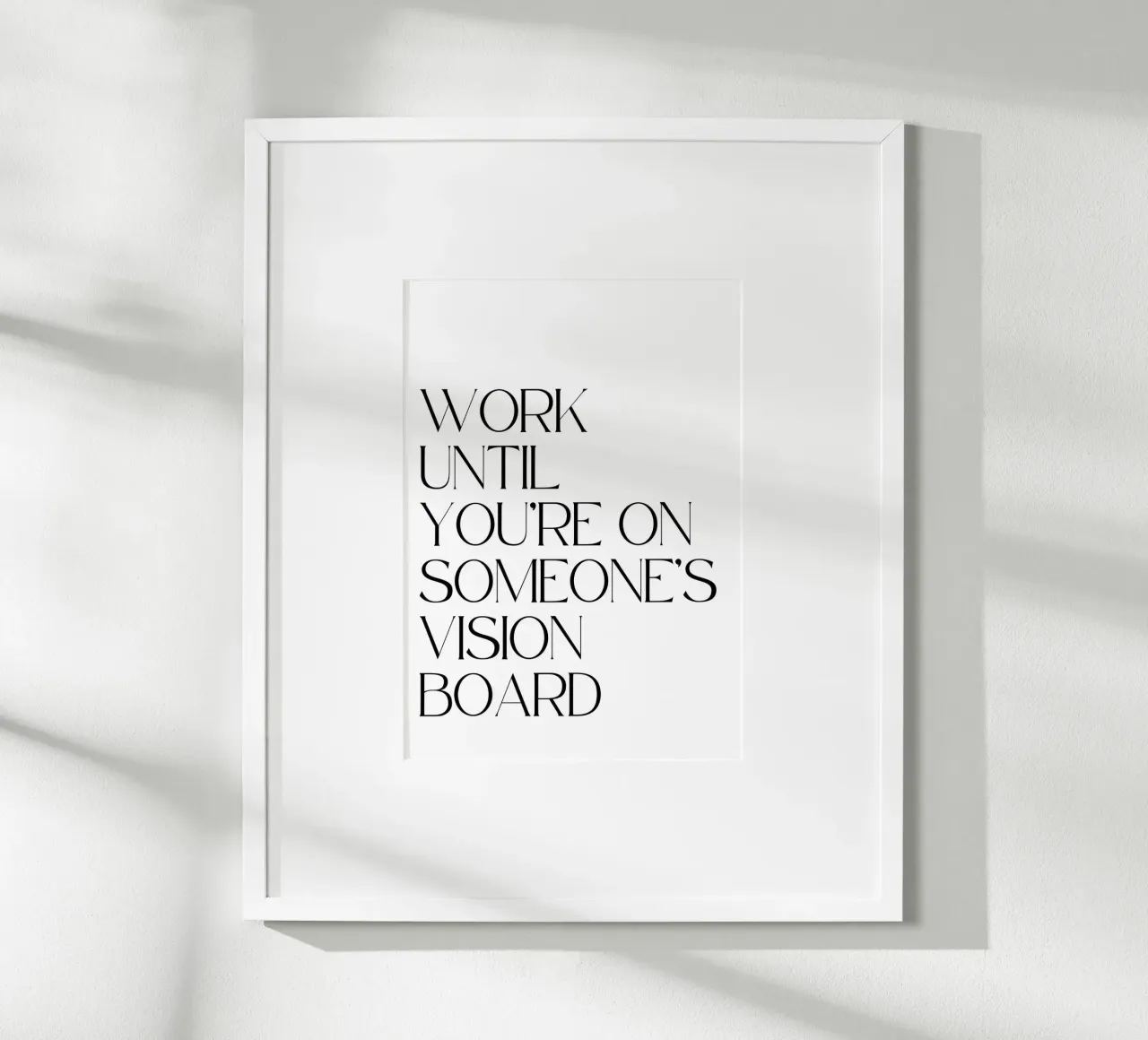 Work Until poster by QuoteFrame