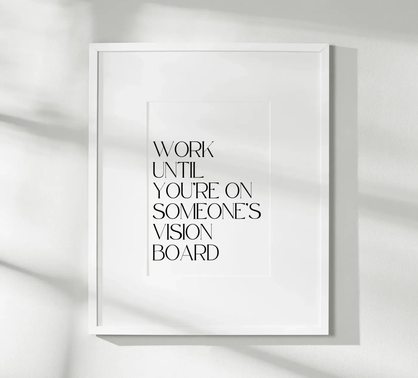 Work Until poster van QuoteFrame
