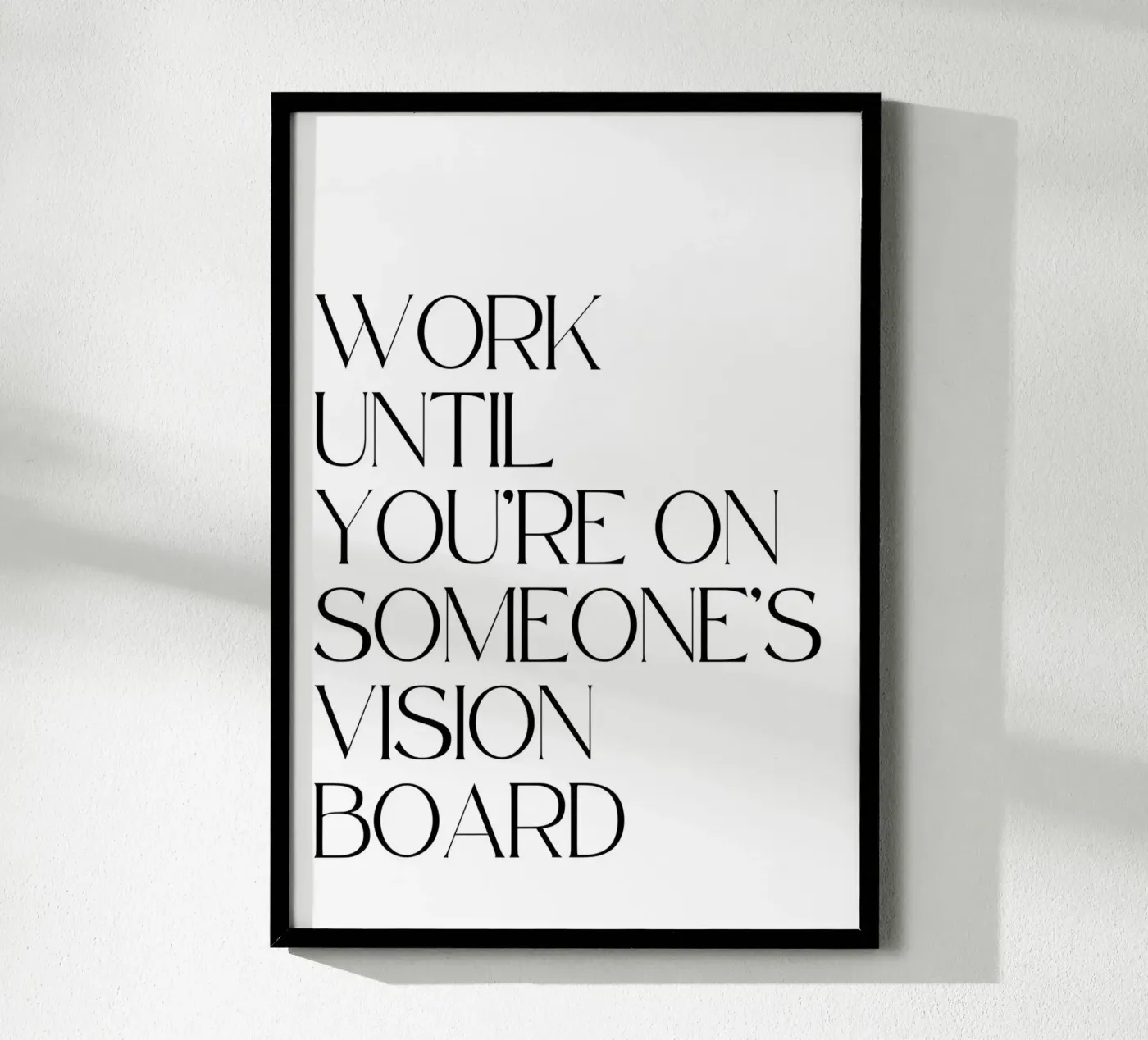 Work Until poster van QuoteFrame