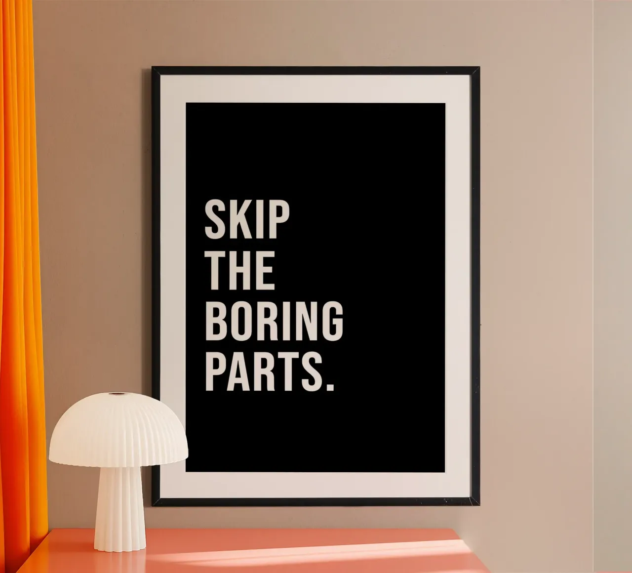 Skip The Boring Part carta hahnemühle da QuoteFrame