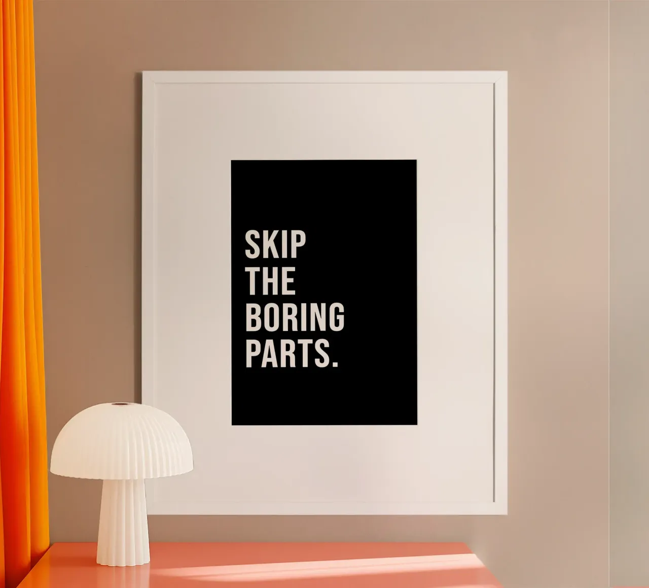 Skip The Boring Part carta hahnemühle da QuoteFrame
