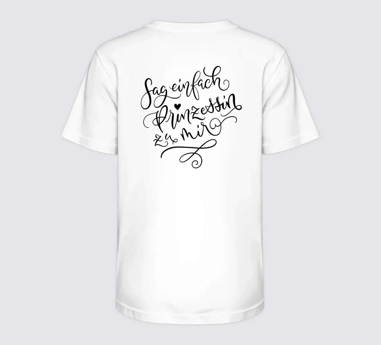 Sag einfach Prinzessin zu mir. Lustiger Spruch. Lettering Kinder T-Shirt von CalliLetters