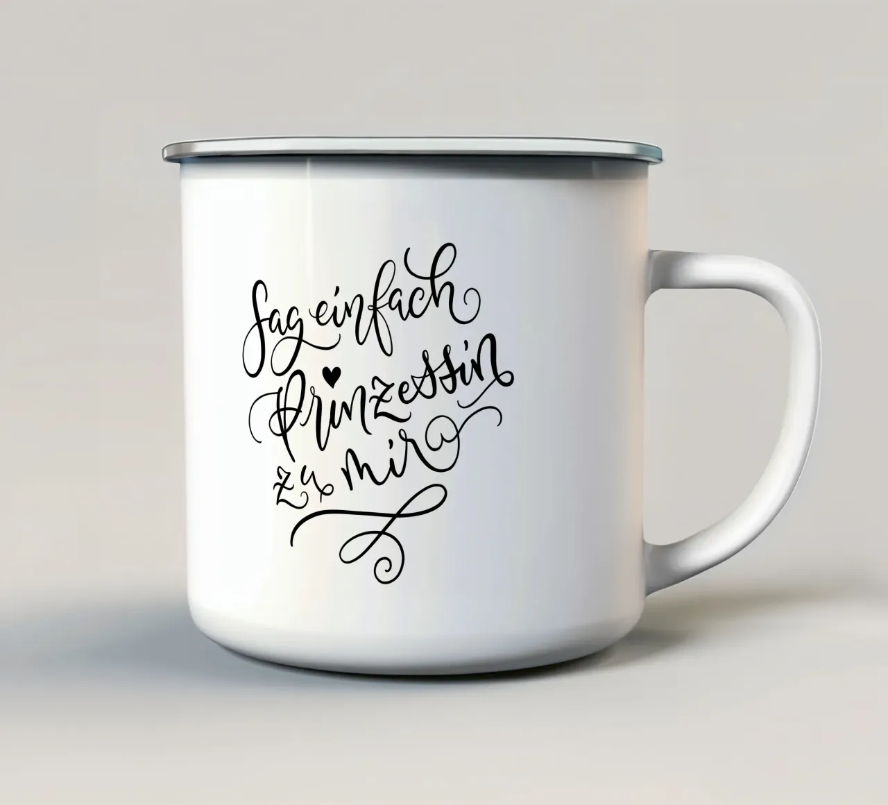Sag einfach Prinzessin zu mir. Lustiger Spruch. Lettering Emaille Tasse von CalliLetters