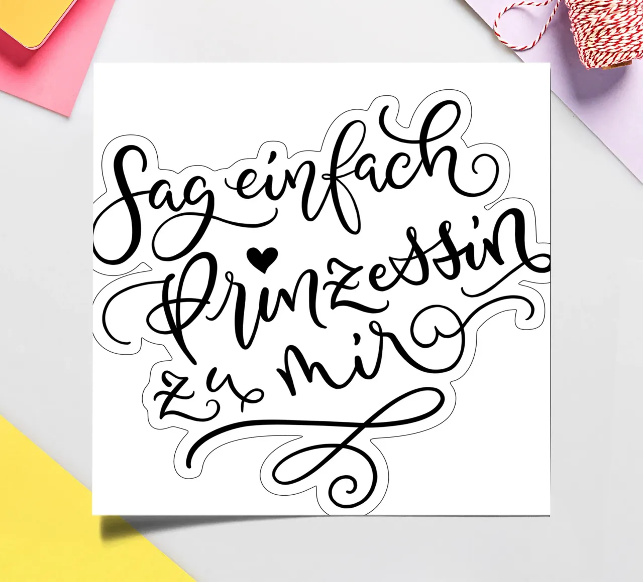 Sag einfach Prinzessin zu mir. Lustiger Spruch. Lettering Stickerbogen von CalliLetters