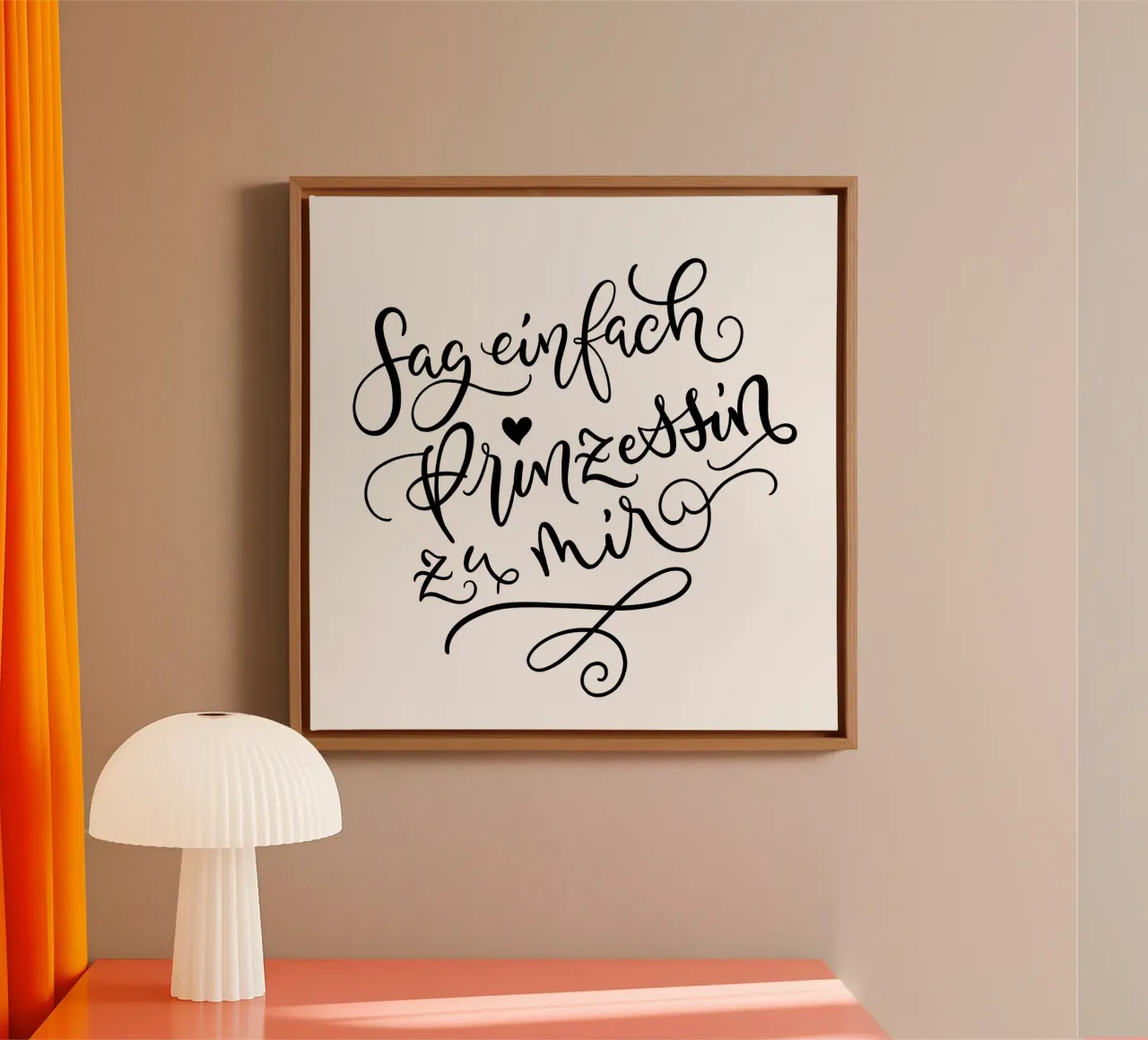 Sag einfach Prinzessin zu mir. Lustiger Spruch. Lettering Leinwand mit Schattenfugenrahmen von CalliLetters