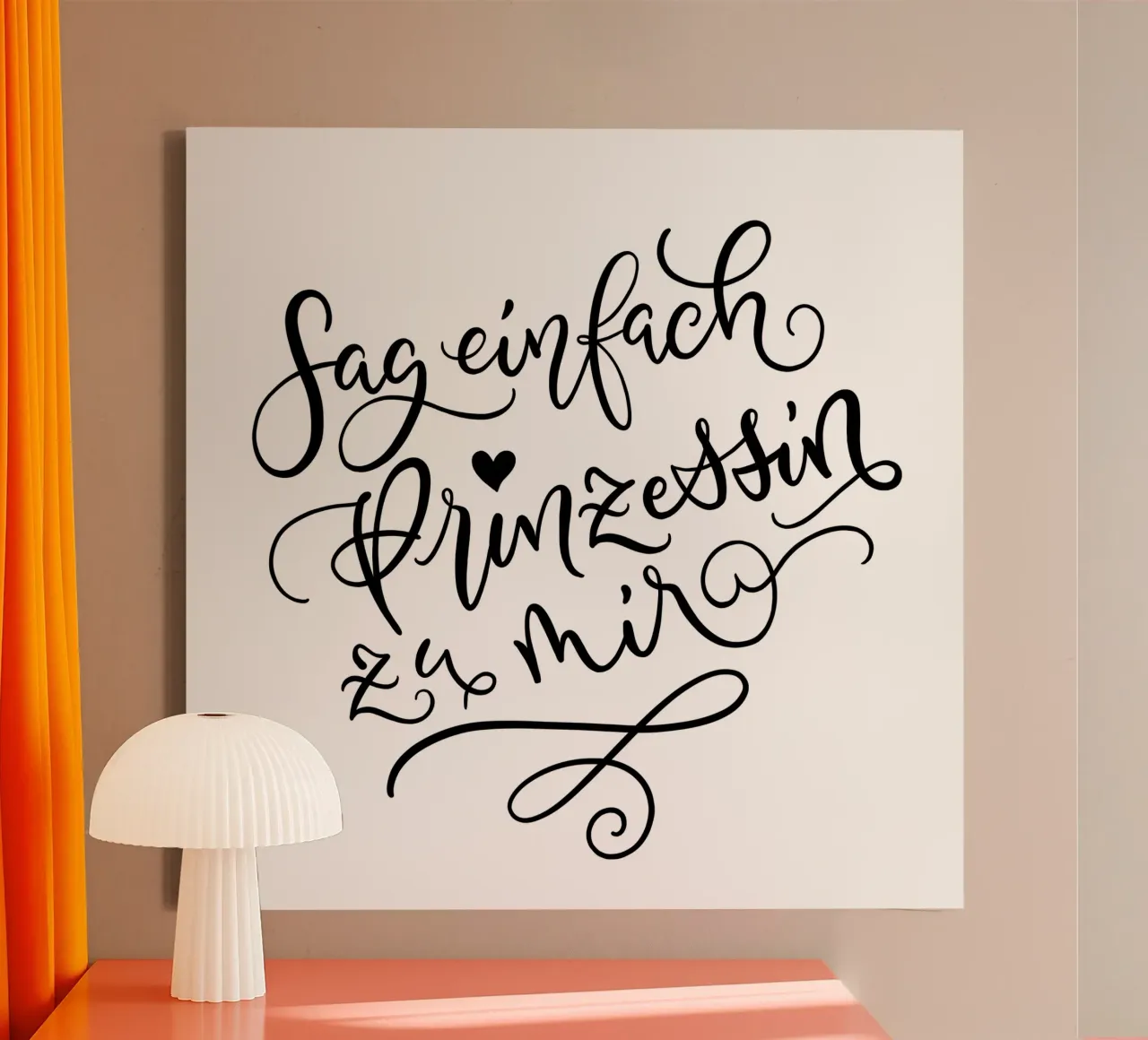 Sag einfach Prinzessin zu mir. Lustiger Spruch. Lettering Leinwand mit Schattenfugenrahmen von CalliLetters