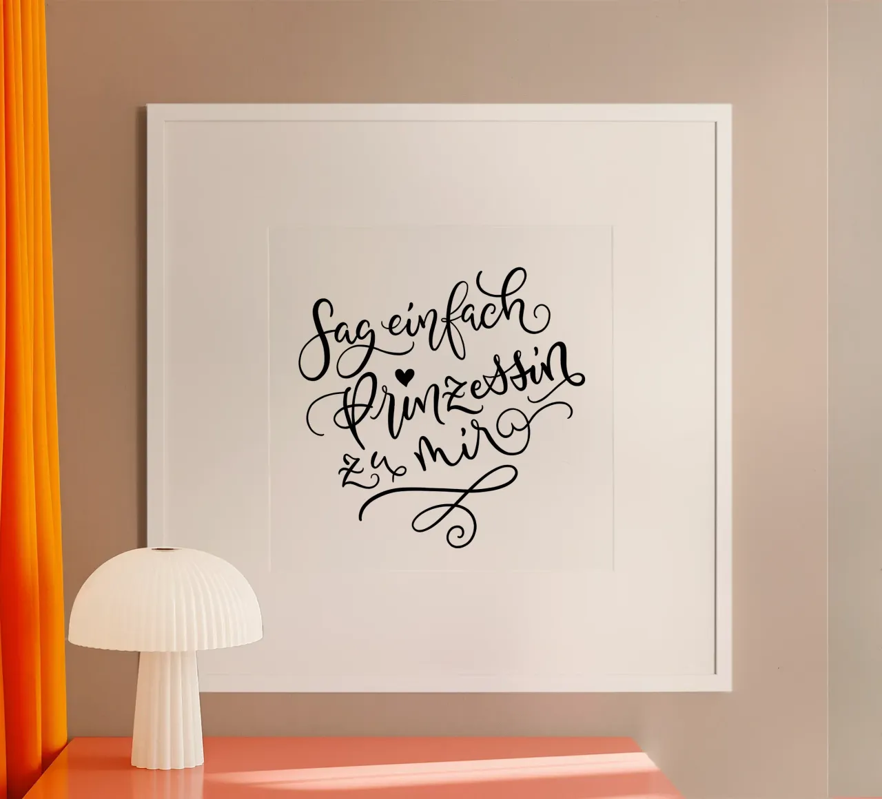 Sag einfach Prinzessin zu mir. Lustiger Spruch. Lettering Hahnemühle von CalliLetters