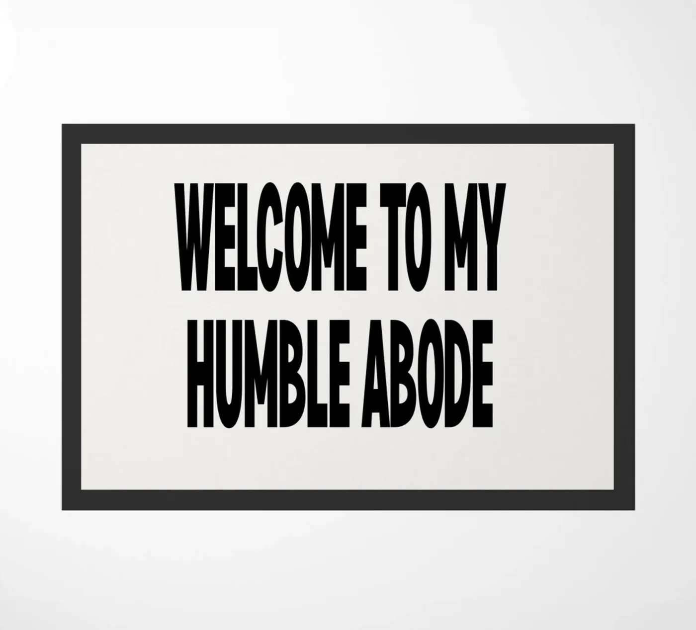 Humble abode Fußmatte von Emma Jane