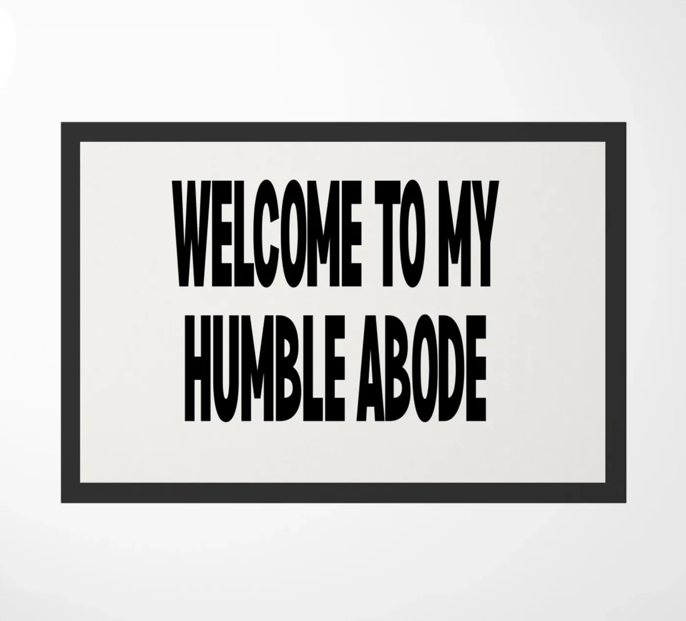 Humble abode Fußmatte von Emma Jane