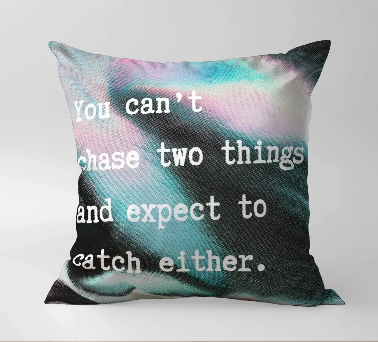 YOU CAN‘T CHASE TWO THINGS cuscino da ARTEVO