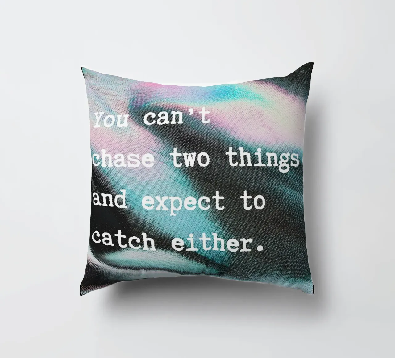 YOU CAN‘T CHASE TWO THINGS cuscino da ARTEVO