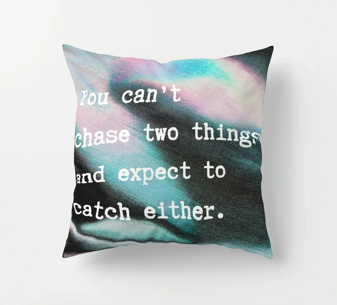 YOU CAN‘T CHASE TWO THINGS cuscino da ARTEVO