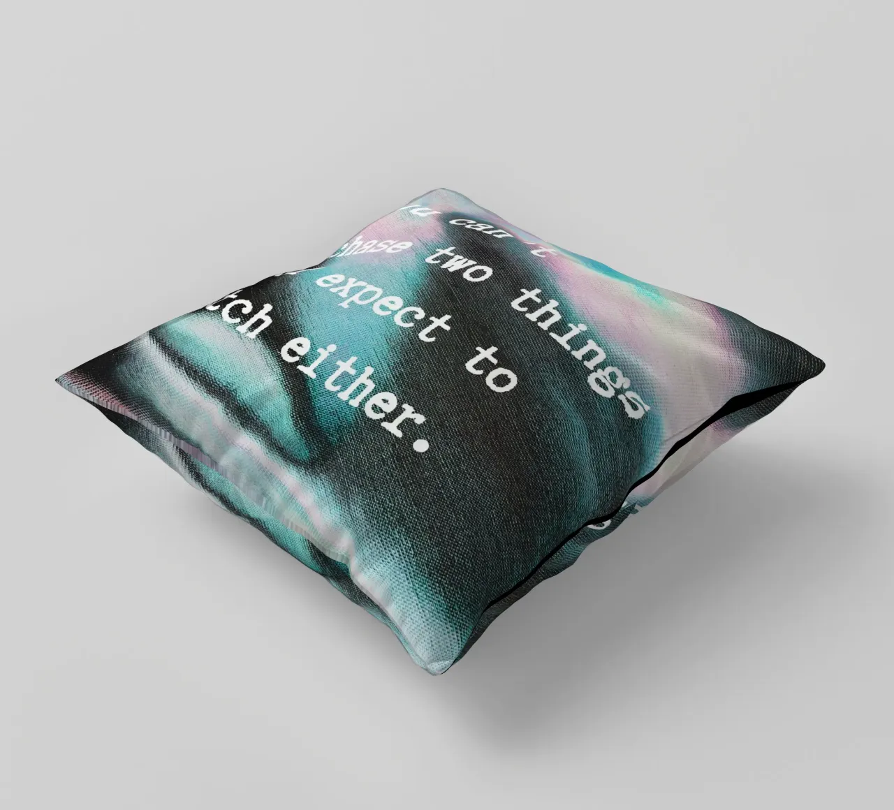 YOU CAN‘T CHASE TWO THINGS cuscino da ARTEVO