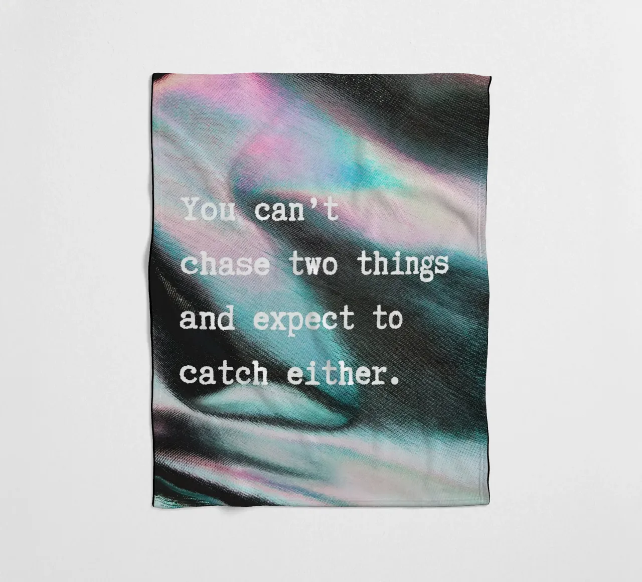 YOU CAN‘T CHASE TWO THINGS coperta in pile da ARTEVO