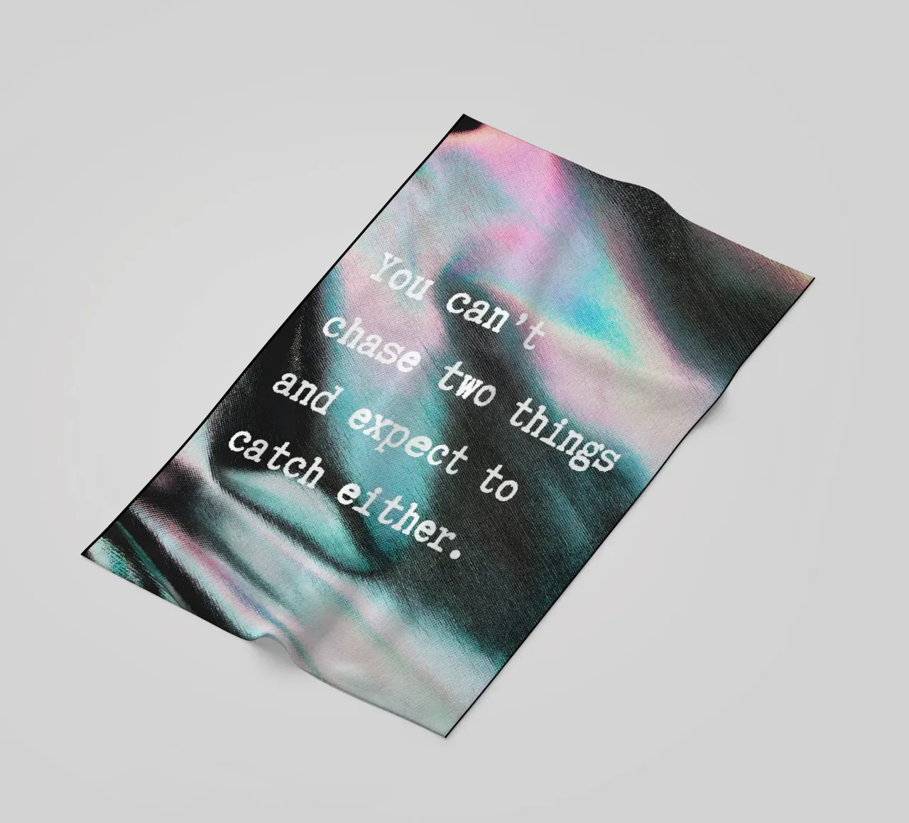 YOU CAN‘T CHASE TWO THINGS telo mare da ARTEVO