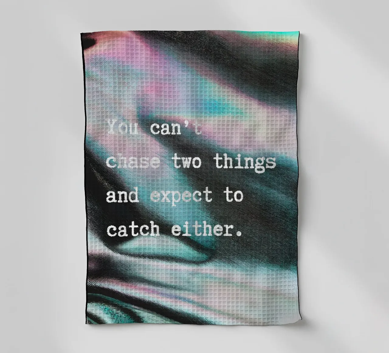 YOU CAN‘T CHASE TWO THINGS canovaccio da cucina da ARTEVO