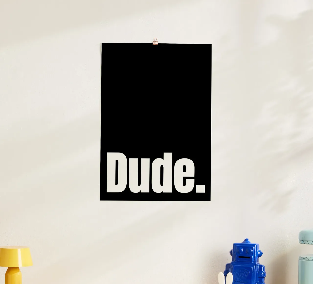 DUDE. poster da BAWA