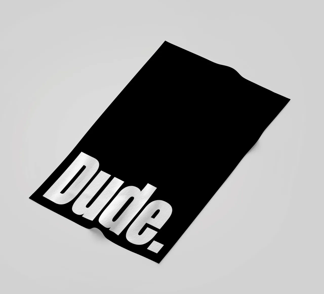 DUDE. telo mare da BAWA